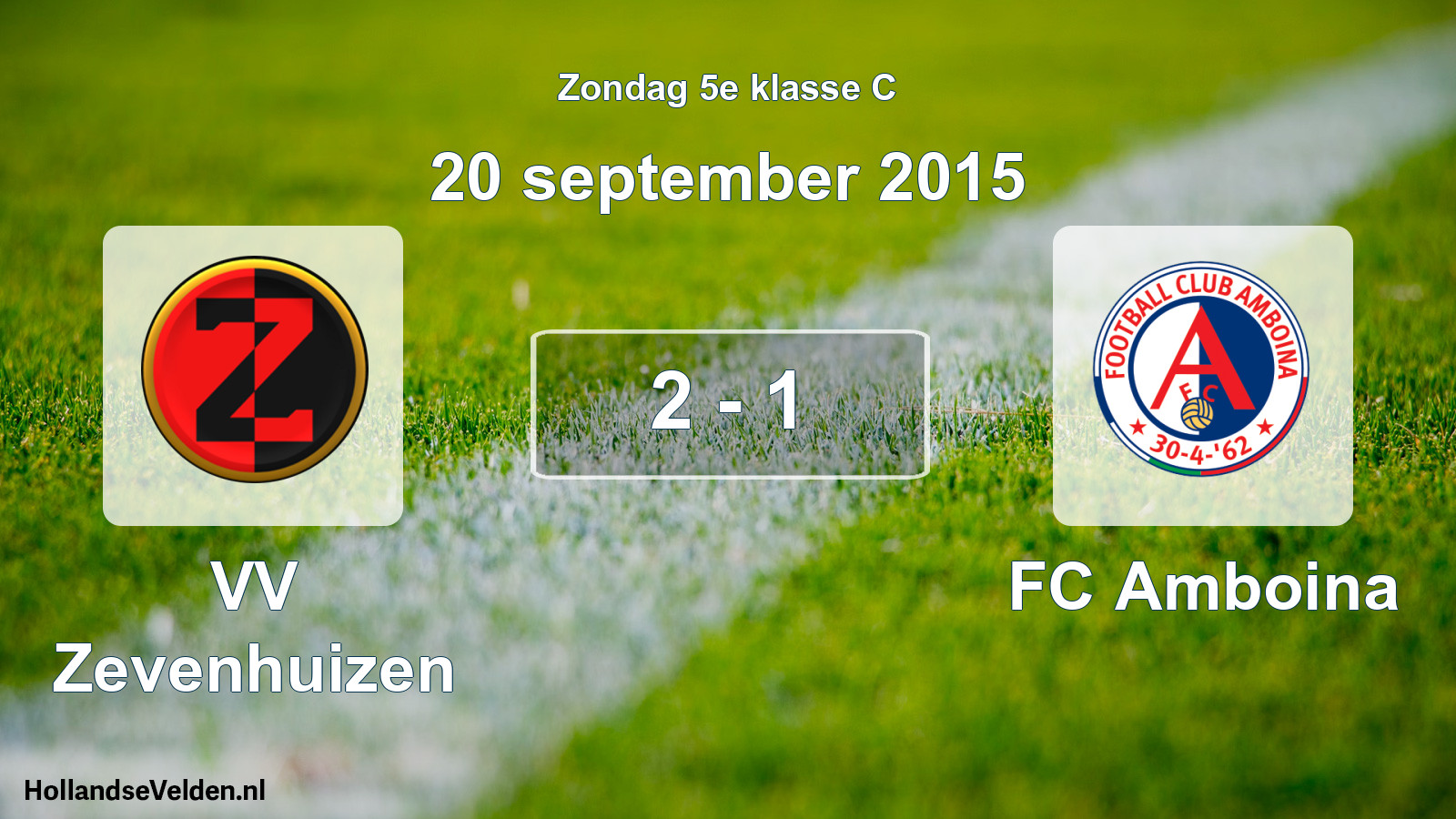 Total number of matches played: VV Zevenhuizen - FC Amboina 2 - 1 (20 September 2015)