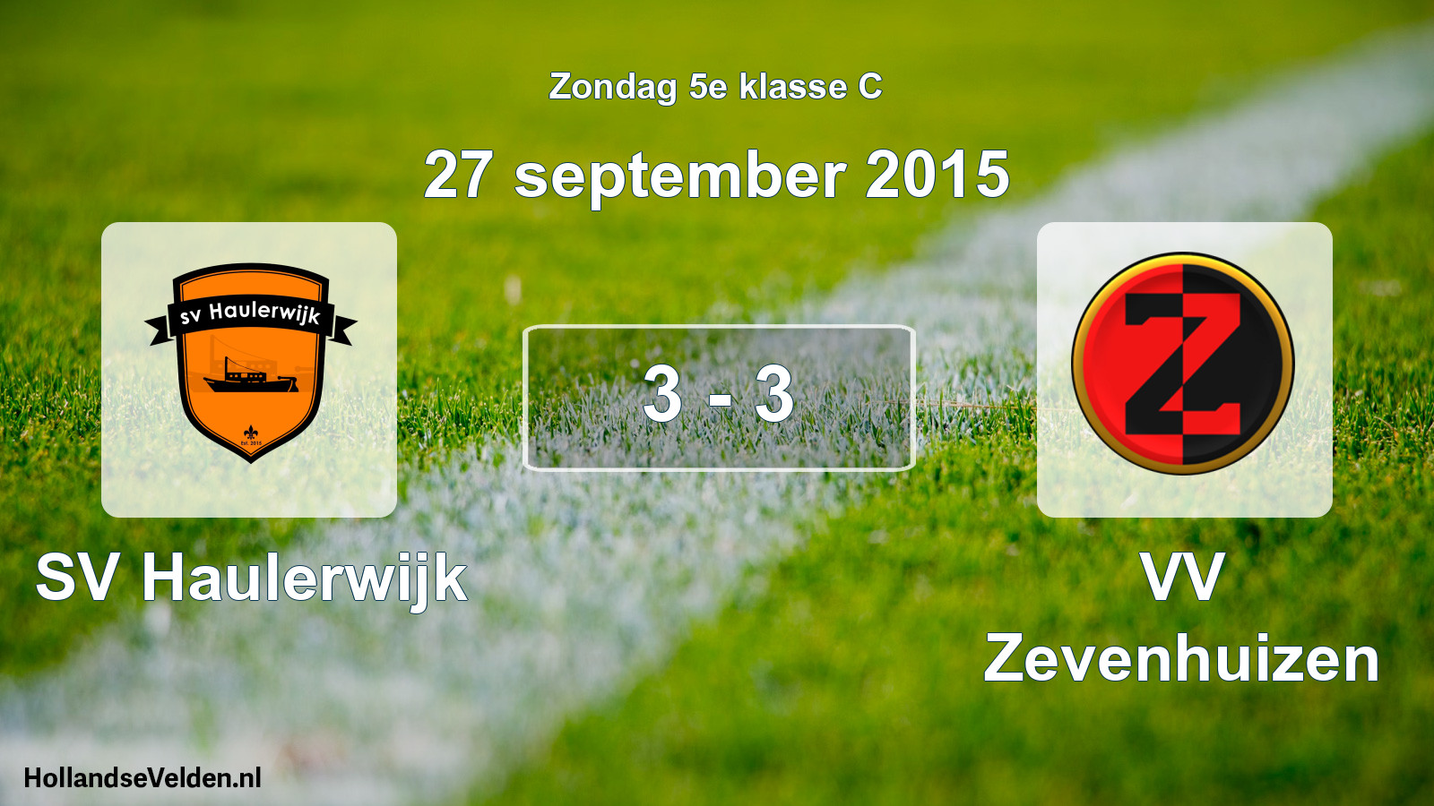 Total number of matches played: SV Haulerwijk - VV Zevenhuizen 3 - 3 (27 September 2015)