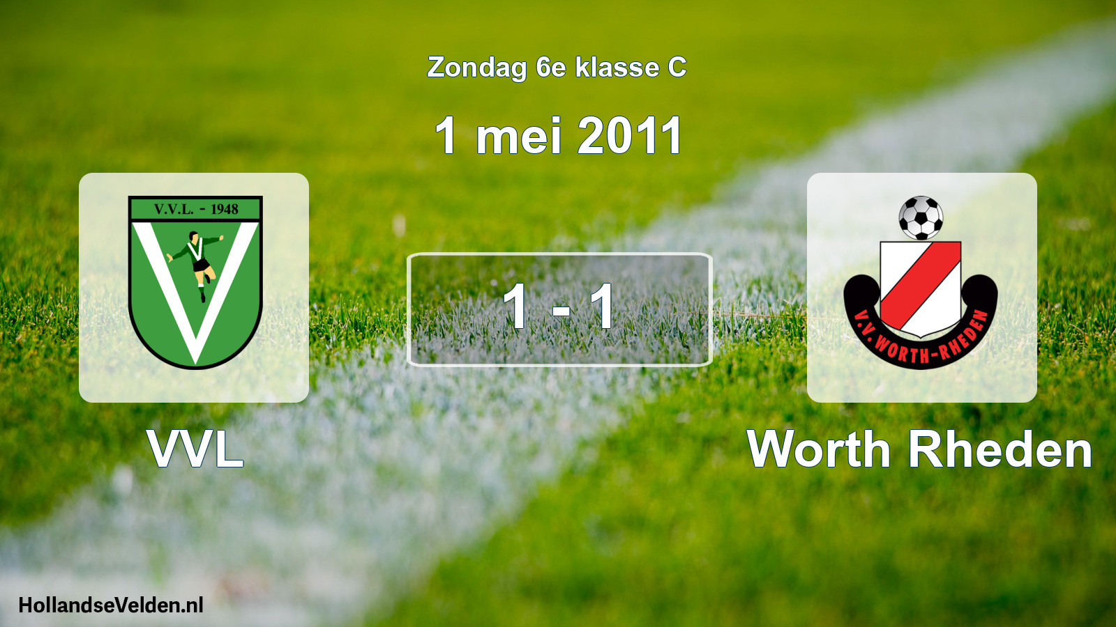 Total number of matches played: VVL - Worth Rheden 1 - 1 (1 May 2011)
