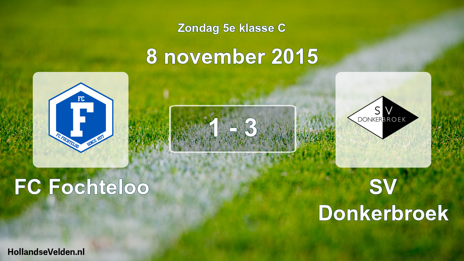 Total number of matches played: FC Fochteloo - SV Donkerbroek 1 - 3 (8 November 2015)