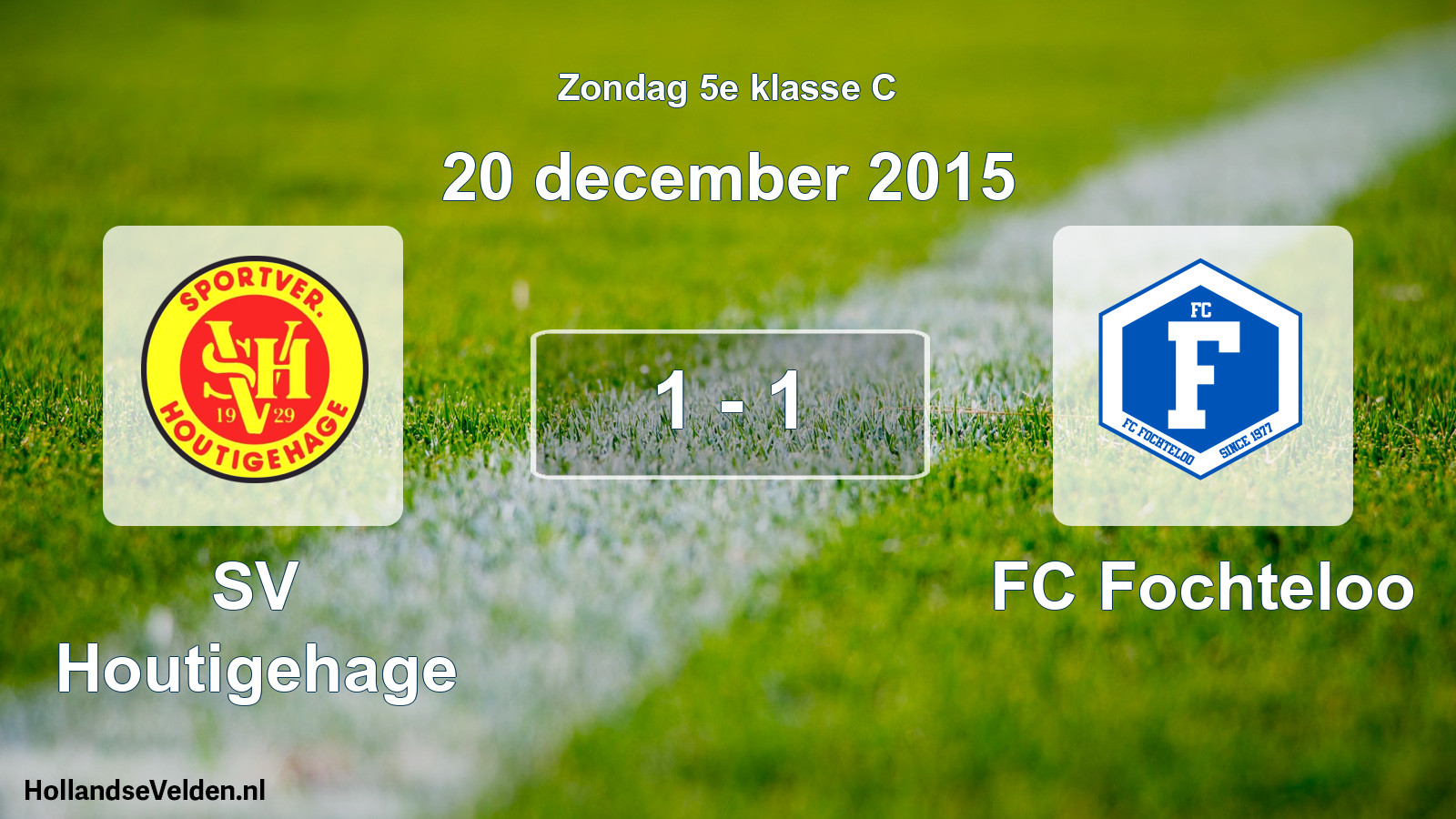 Total number of matches played: SV Houtigehage - FC Fochteloo 1 - 1 (20 December 2015)