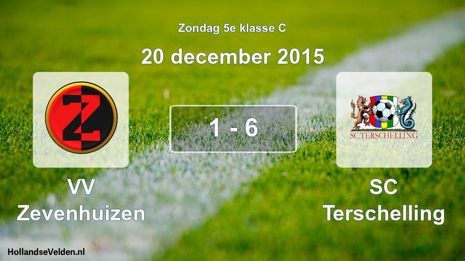 Total number of matches played: VV Zevenhuizen - SC Terschelling 1 - 6 (20 December 2015)