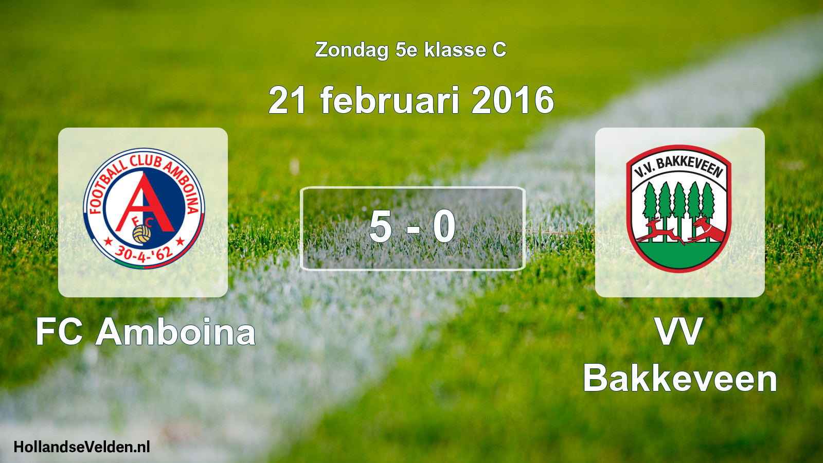 Total number of matches played: FC Amboina - VV Bakkeveen 5 - 0 (21 February 2016)
