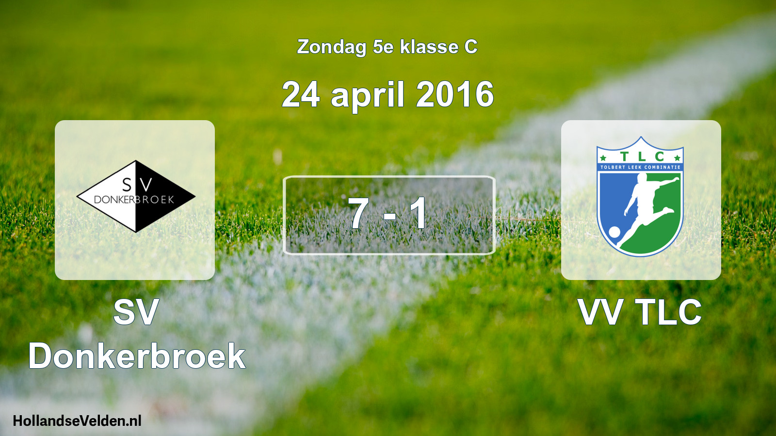 Total number of matches played: SV Donkerbroek - VV TLC 7 - 1 (24 April 2016)