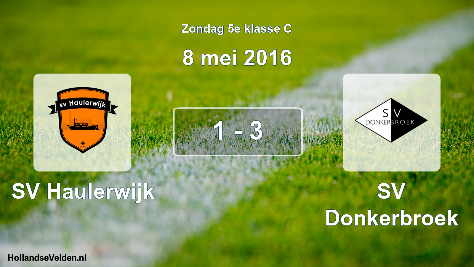 Total number of matches played: SV Haulerwijk - SV Donkerbroek 1 - 3 (8 May 2016)