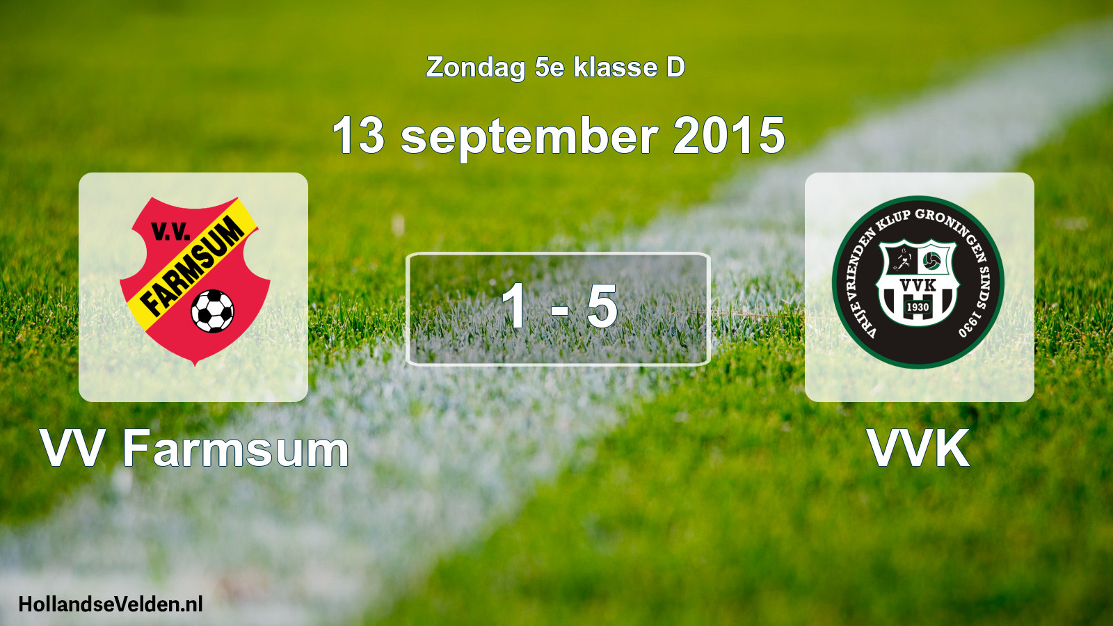 Total number of matches played: VV Farmsum - VVK 1 - 5 (13 September 2015)