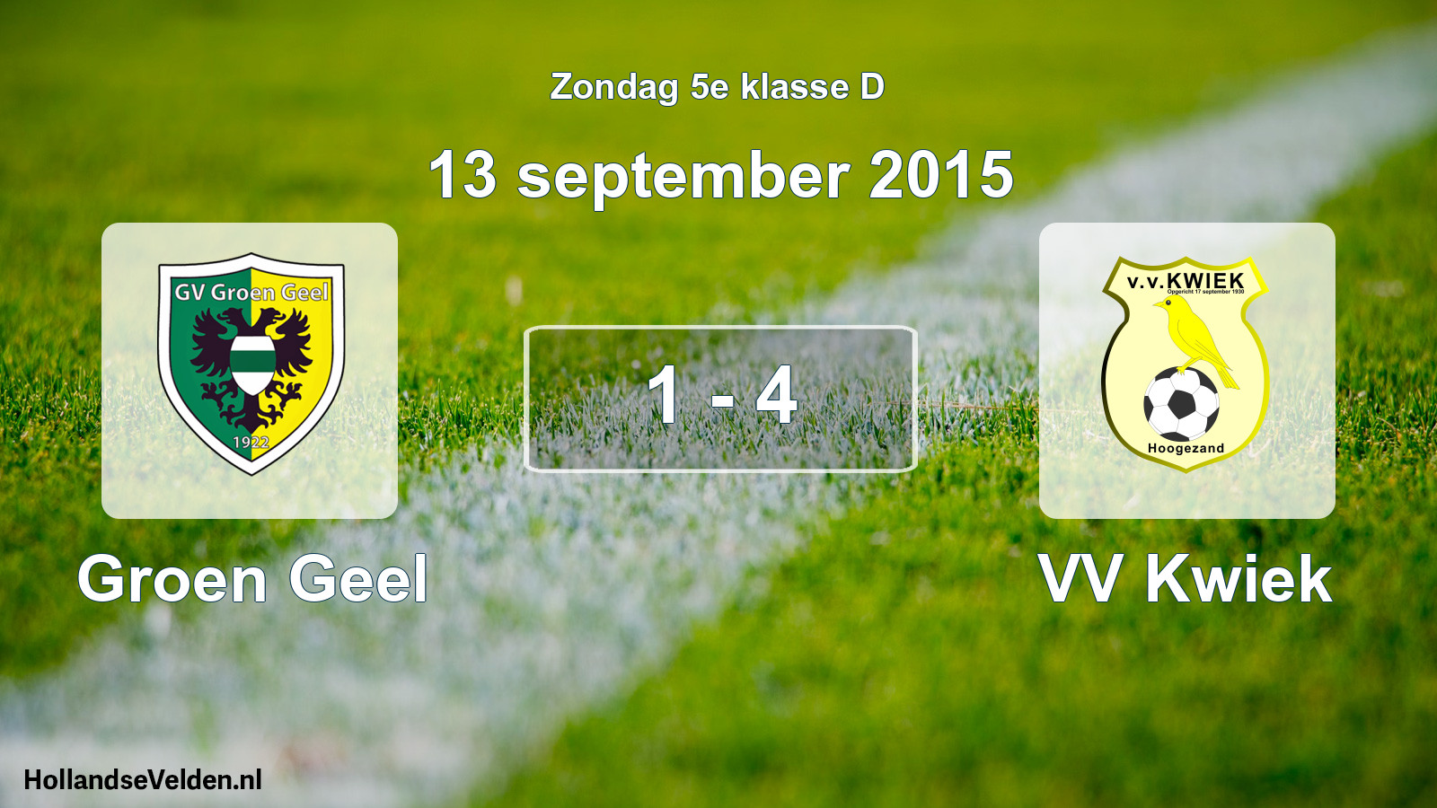 Total number of matches played: Groen Geel - VV Kwiek 1 - 4 (13 September 2015)