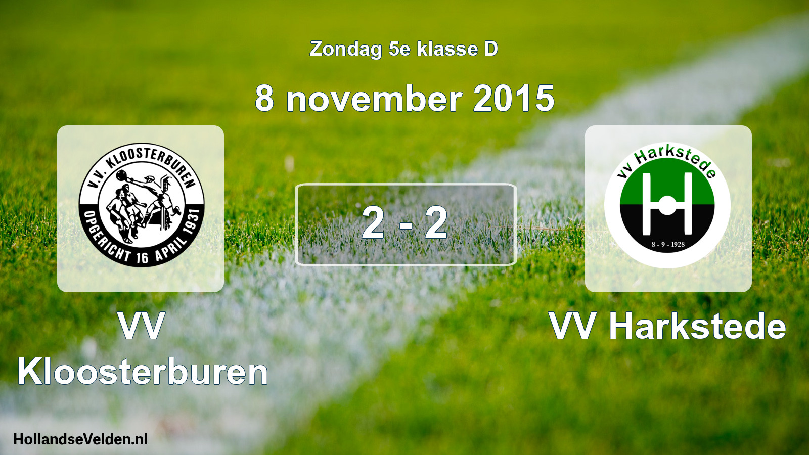 Total number of matches played: VV Kloosterburen - VV Harkstede 2 - 2 (8 November 2015)