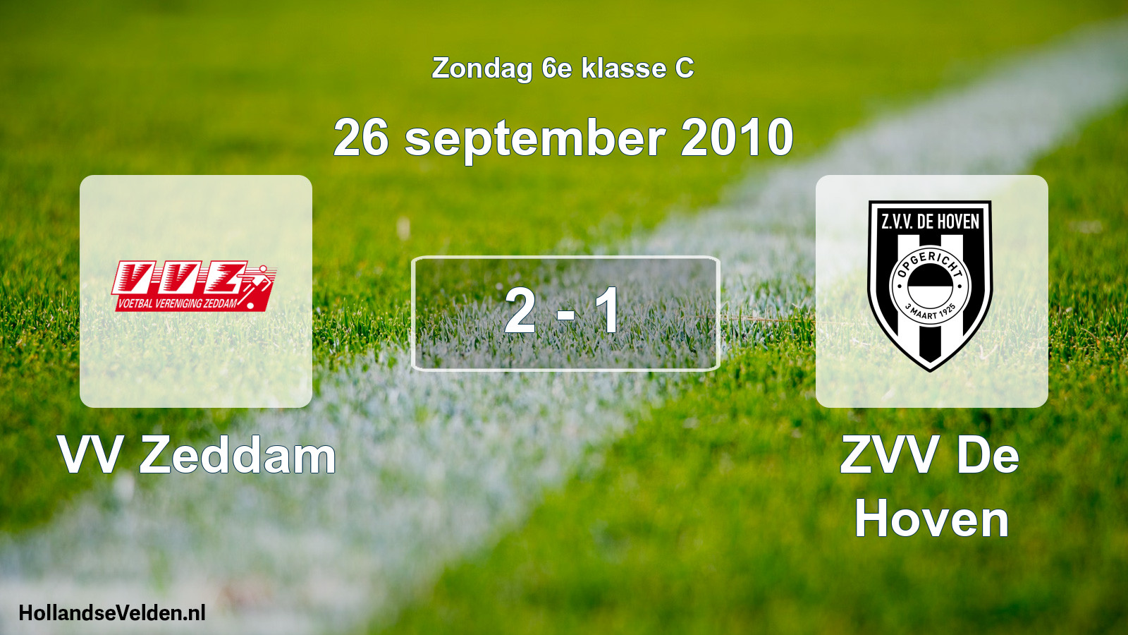 Total number of matches played: VV Zeddam - ZVV De Hoven 2 - 1 (26 September 2010)
