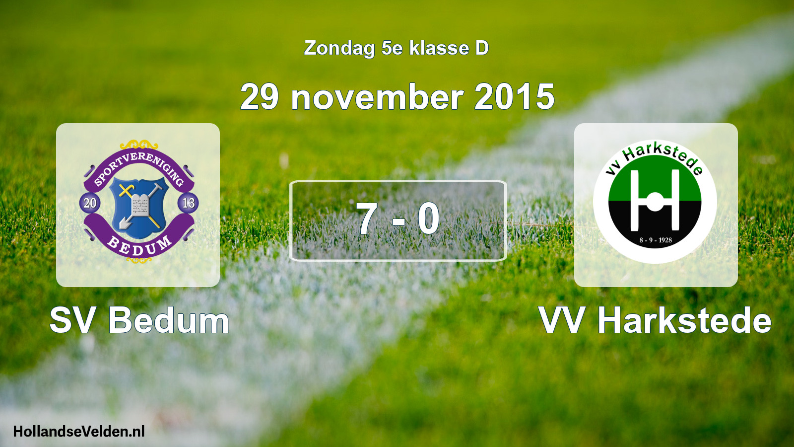 Total number of matches played: SV Bedum - VV Harkstede 7 - 0 (29 November 2015)