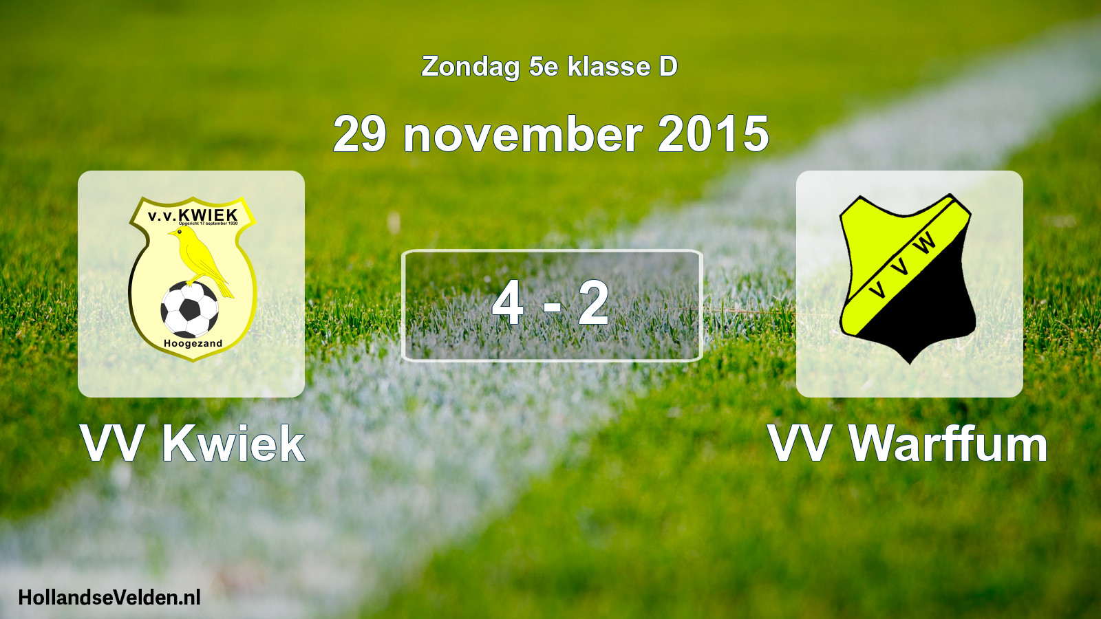 Total number of matches played: VV Kwiek - VV Warffum 4 - 2 (29 November 2015)