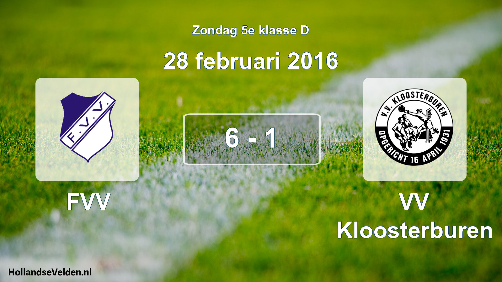 Total number of matches played: FVV - VV Kloosterburen 6 - 1 (28 February 2016)