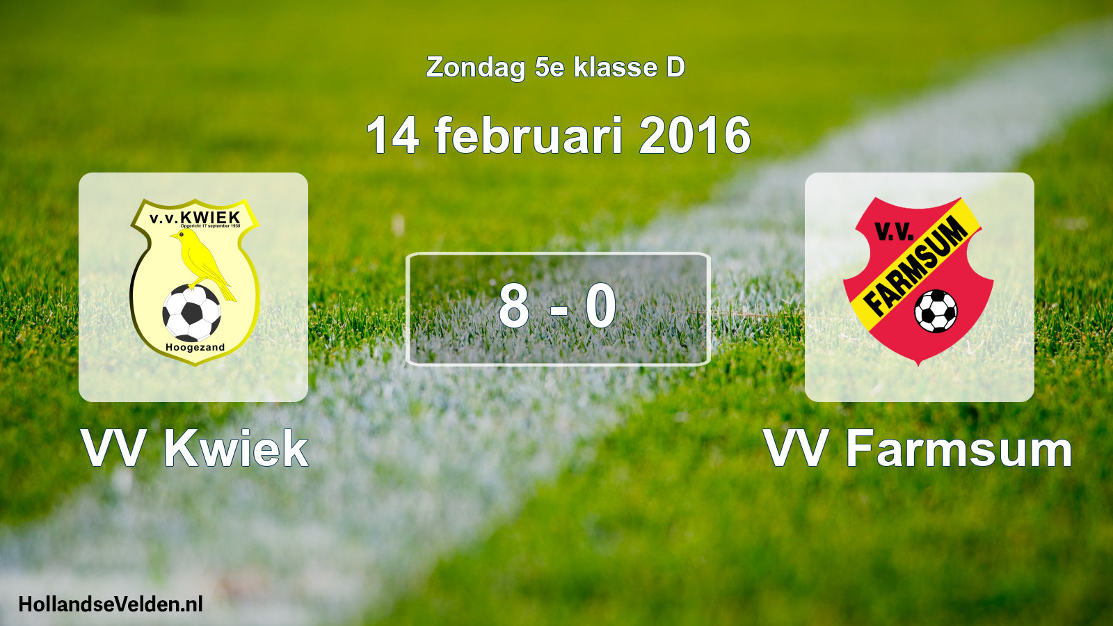 Total number of matches played: VV Kwiek - VV Farmsum 8 - 0 (14 February 2016)
