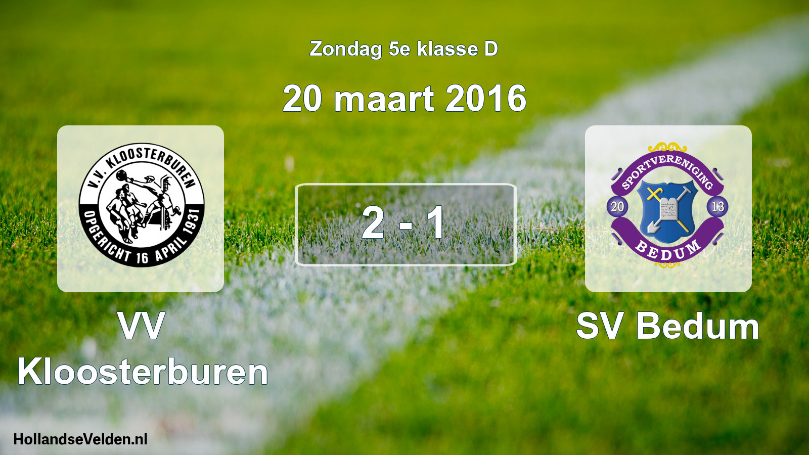 Total number of matches played: VV Kloosterburen - SV Bedum 2 - 1 (20 March 2016)