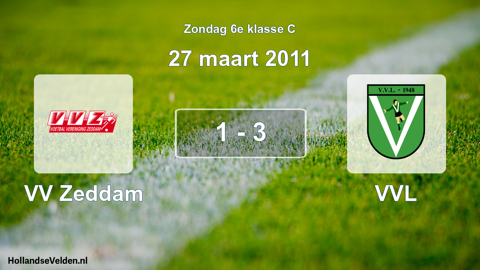 Total number of matches played: VV Zeddam - VVL 1 - 3 (27 March 2011)