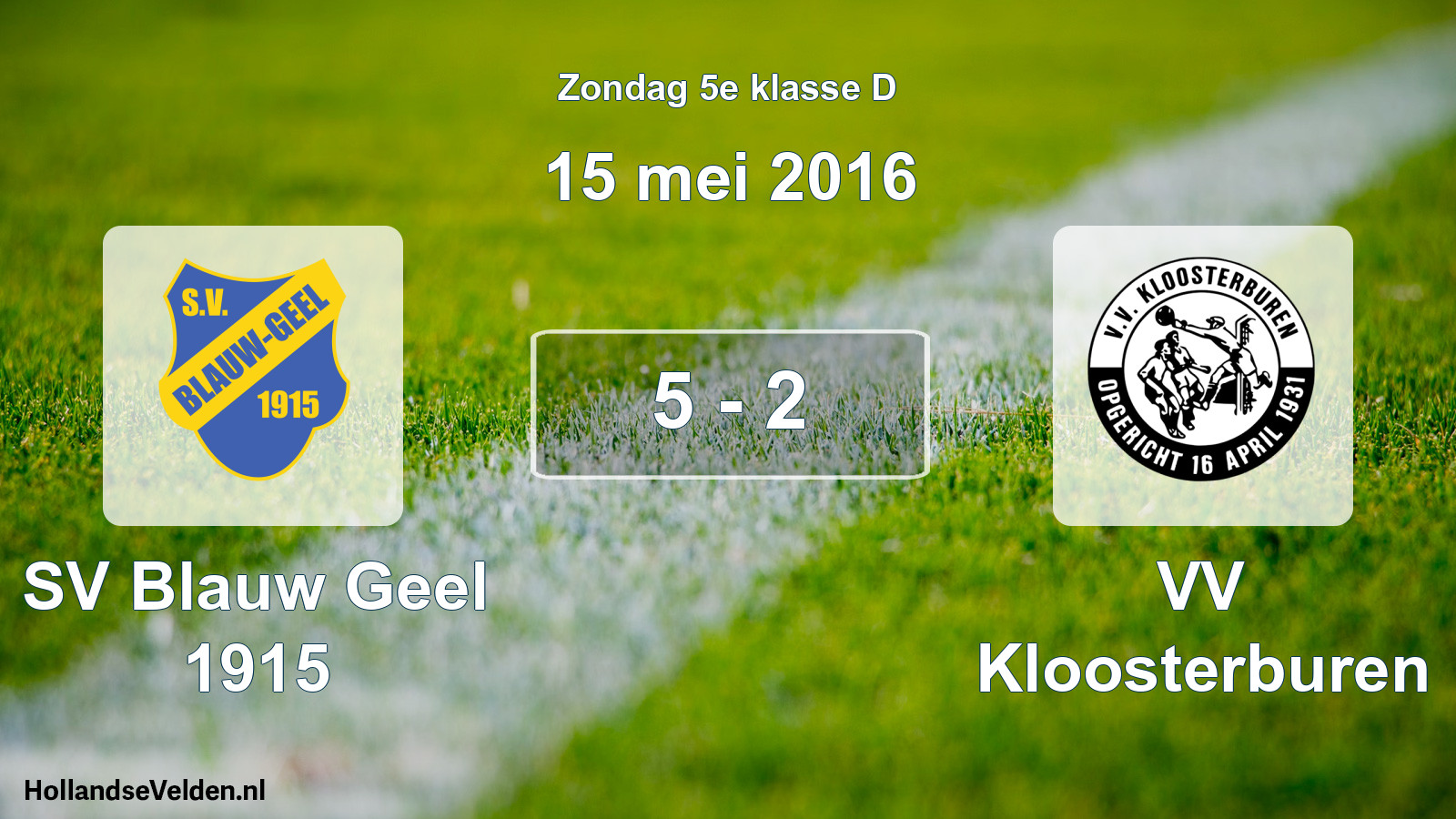 Total number of matches played: SV Blauw Geel 1915 - VV Kloosterburen 5 - 2 (15 May 2016)