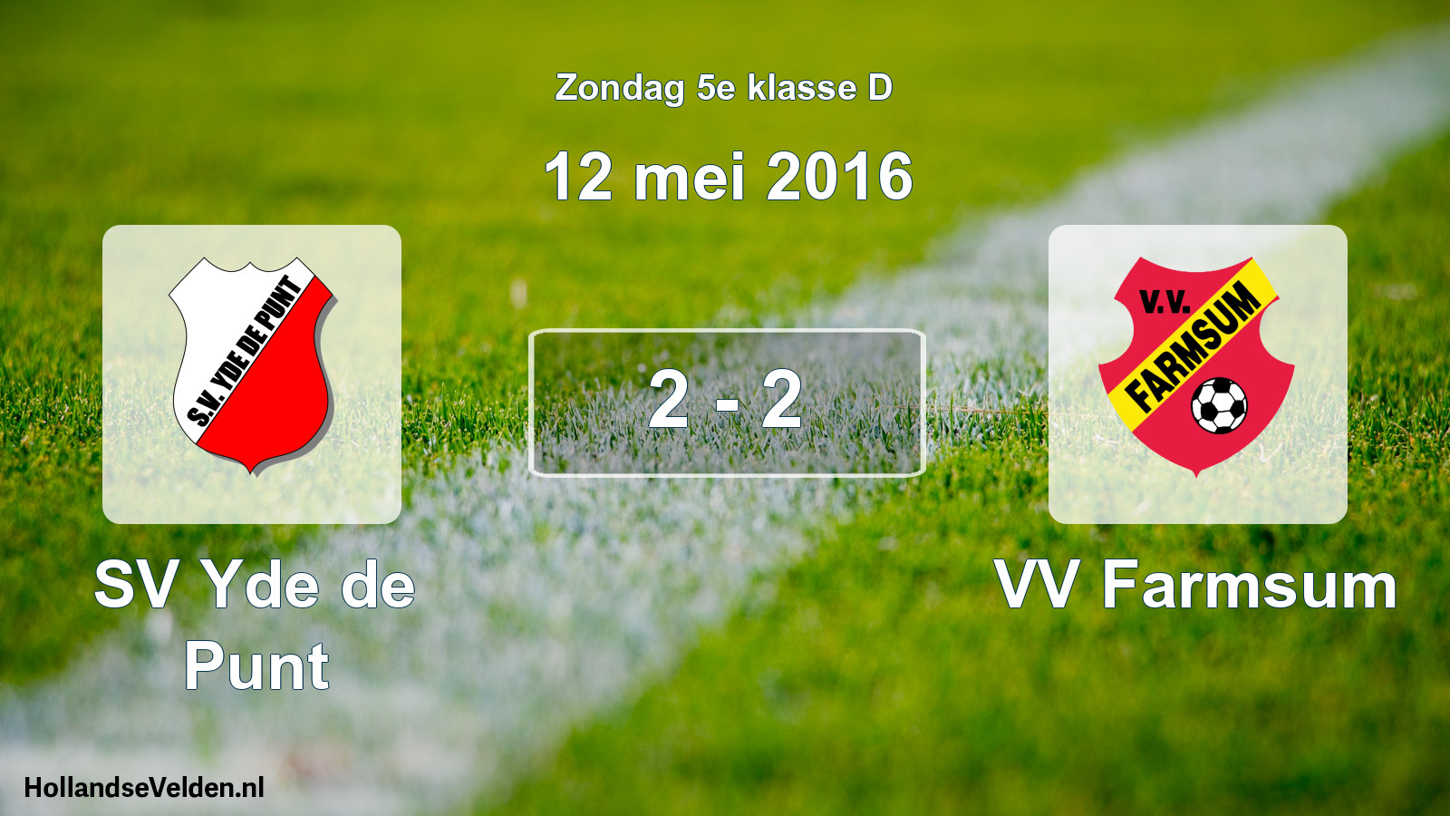 Total number of matches played: SV Yde de Punt - VV Farmsum 2 - 2 (12 May 2016)