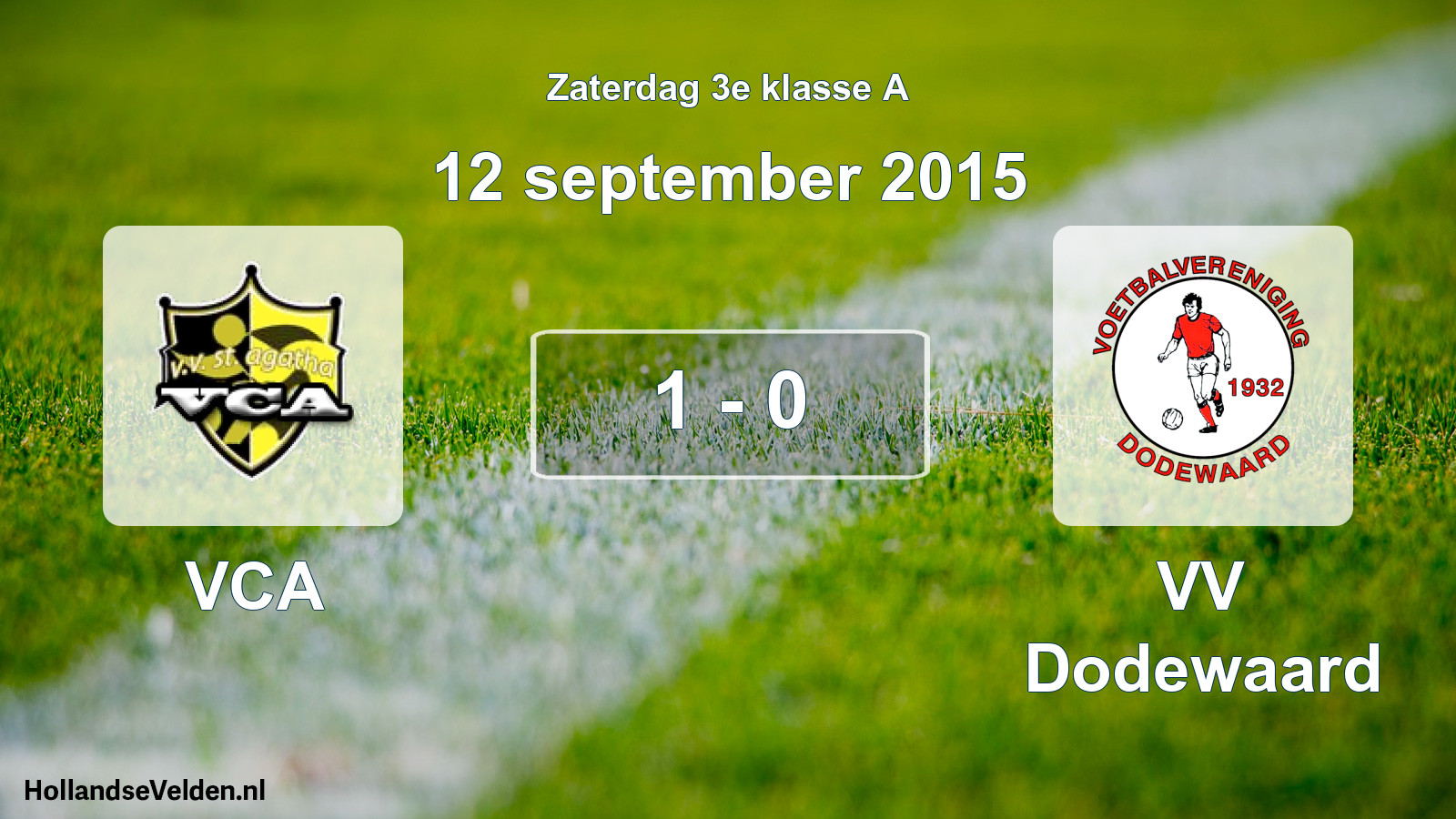 Total number of matches played: VCA - VV Dodewaard 1 - 0 (12 September 2015)