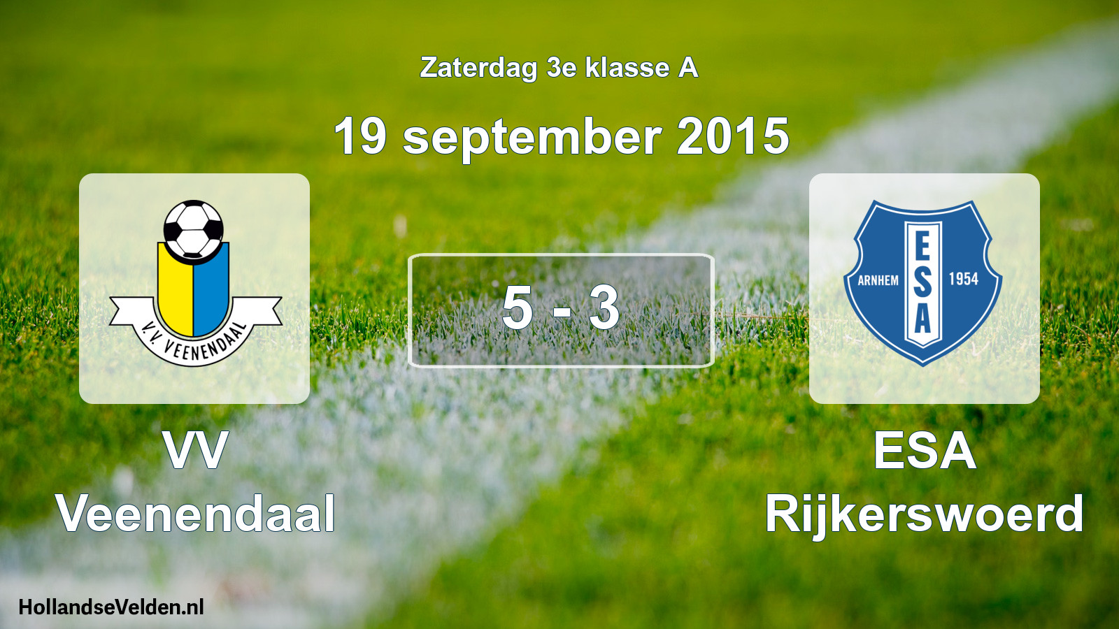 Total number of matches played: VV Veenendaal - ESA Rijkerswoerd 5 - 3 (19 September 2015)