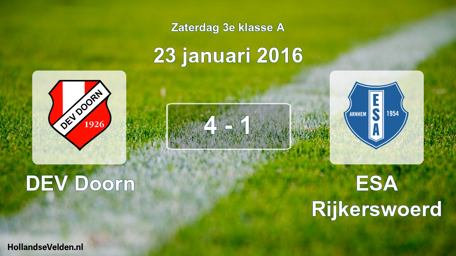 Total number of matches played: DEV Doorn - ESA Rijkerswoerd 4 - 1 (23 January 2016)