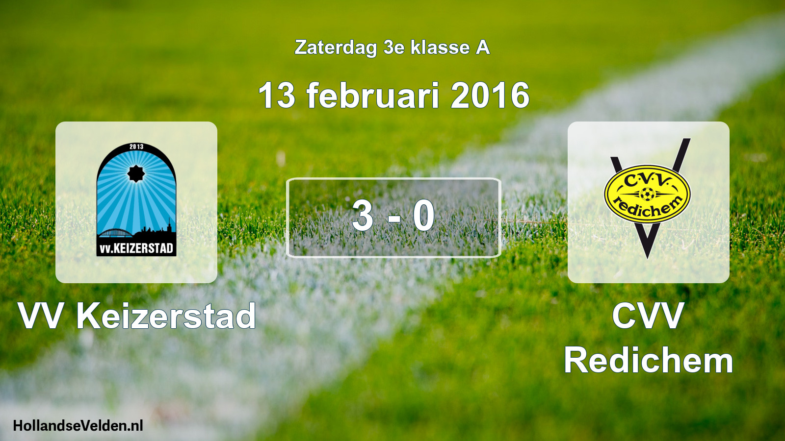Total number of matches played: VV Keizerstad - CVV Redichem 3 - 0 (13 February 2016)