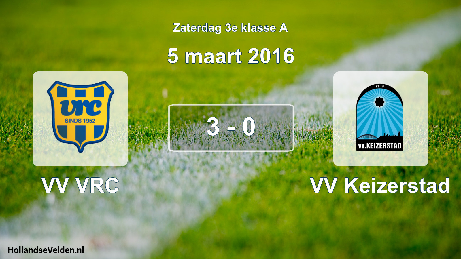 Total number of matches played: VV VRC - VV Keizerstad 3 - 0 (5 March 2016)