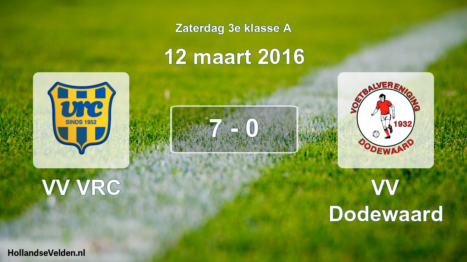 Total number of matches played: VV VRC - VV Dodewaard 7 - 0 (12 March 2016)