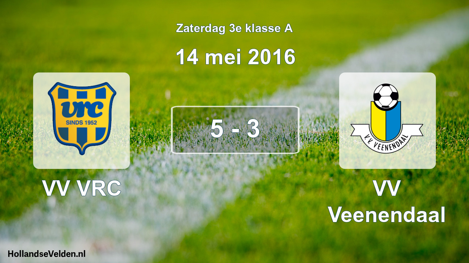 Total number of matches played: VV VRC - VV Veenendaal 5 - 3 (14 May 2016)