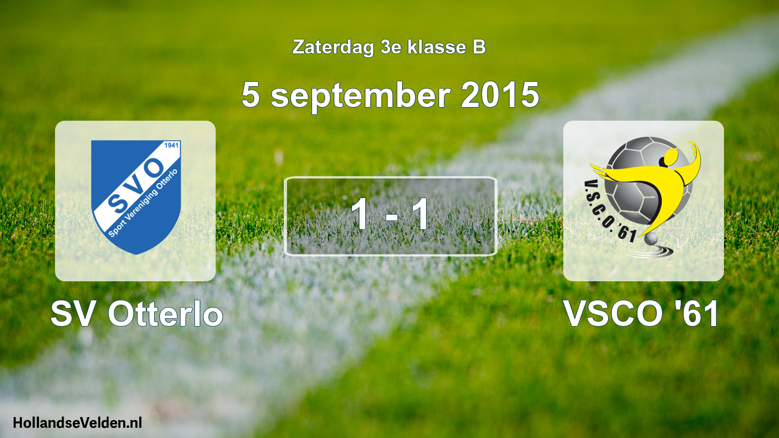 Total number of matches played: SV Otterlo - VSCO '61 1 - 1 (5 September 2015)