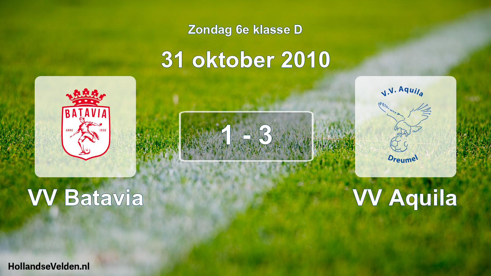 Total number of matches played: VV Batavia - VV Aquila 1 - 3 (31 October 2010)