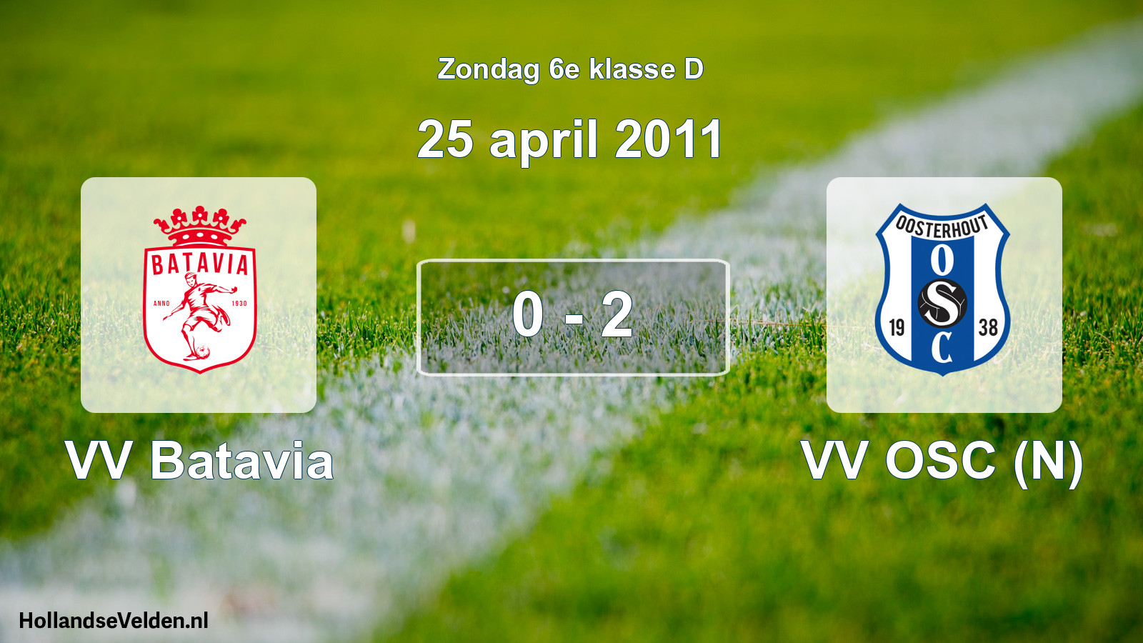 Total number of matches played: VV Batavia - VV OSC (N) 0 - 2 (25 April 2011)
