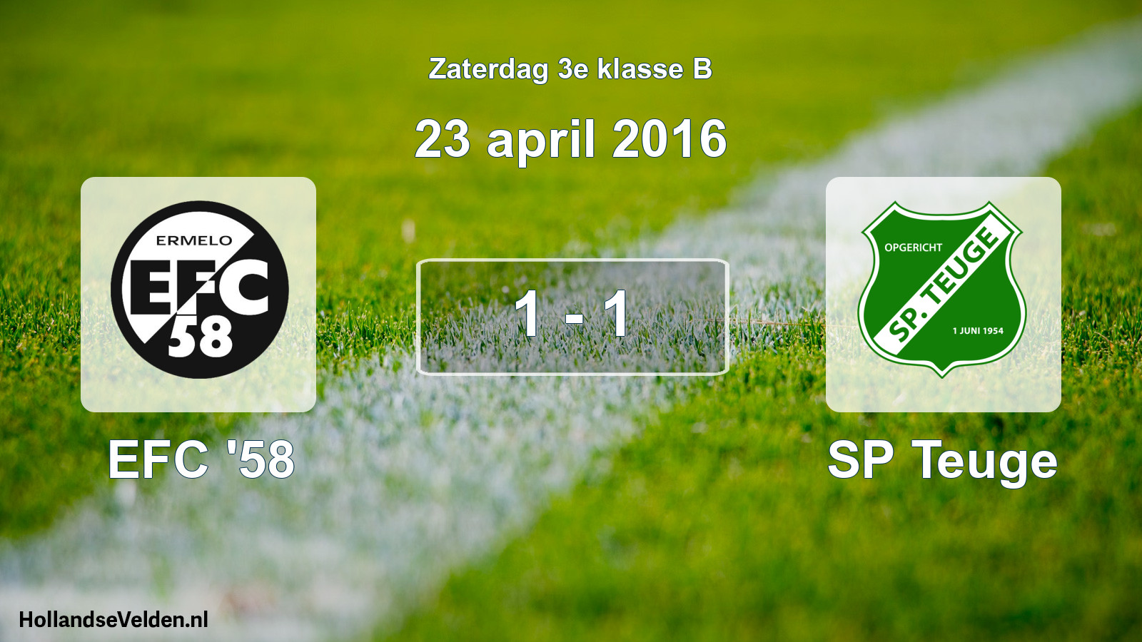 Total number of matches played: EFC '58 - SP Teuge 1 - 1 (23 April 2016)