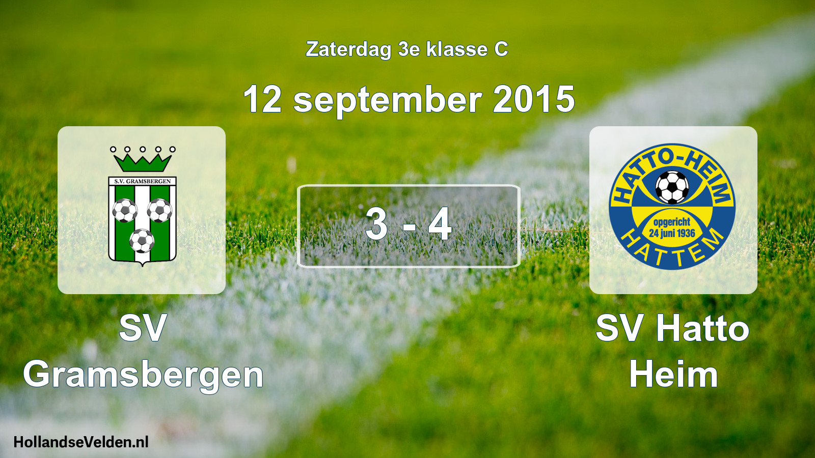 Total number of matches played: SV Gramsbergen - SV Hatto Heim 3 - 4 (12 September 2015)
