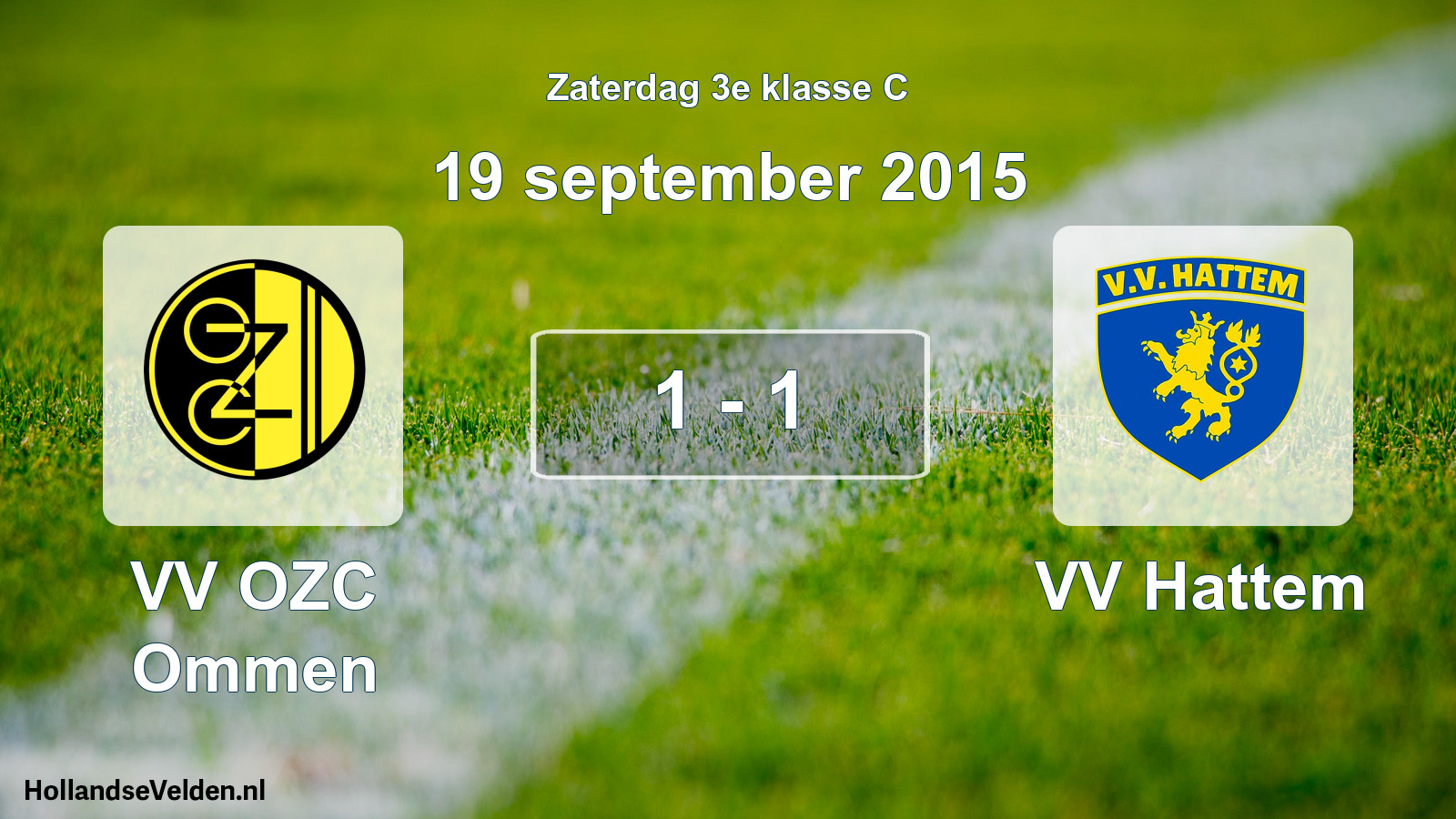 Total number of matches played: VV OZC Ommen - VV Hattem 1 - 1 (19 September 2015)
