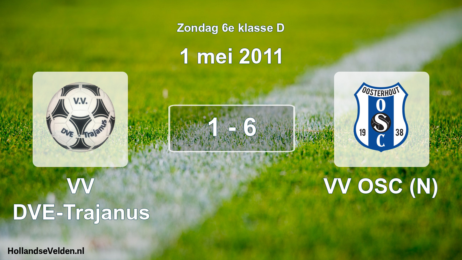 Total number of matches played: VV DVE-Trajanus - VV OSC (N) 1 - 6 (1 May 2011)