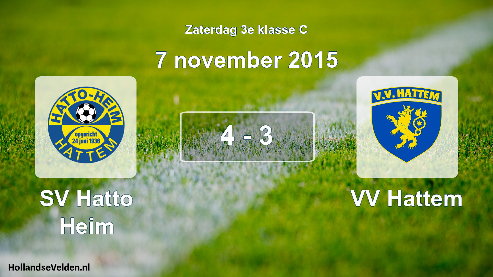 Total number of matches played: SV Hatto Heim - VV Hattem 4 - 3 (7 November 2015)