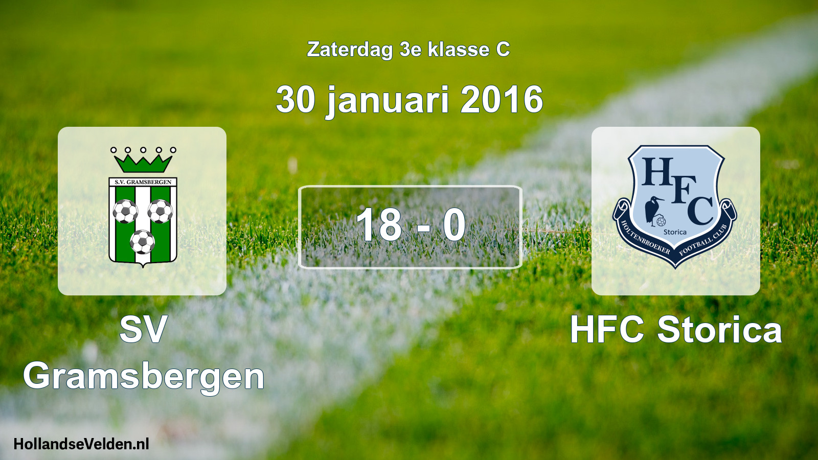Total number of matches played: SV Gramsbergen - HFC Storica 18 - 0 (30 January 2016)