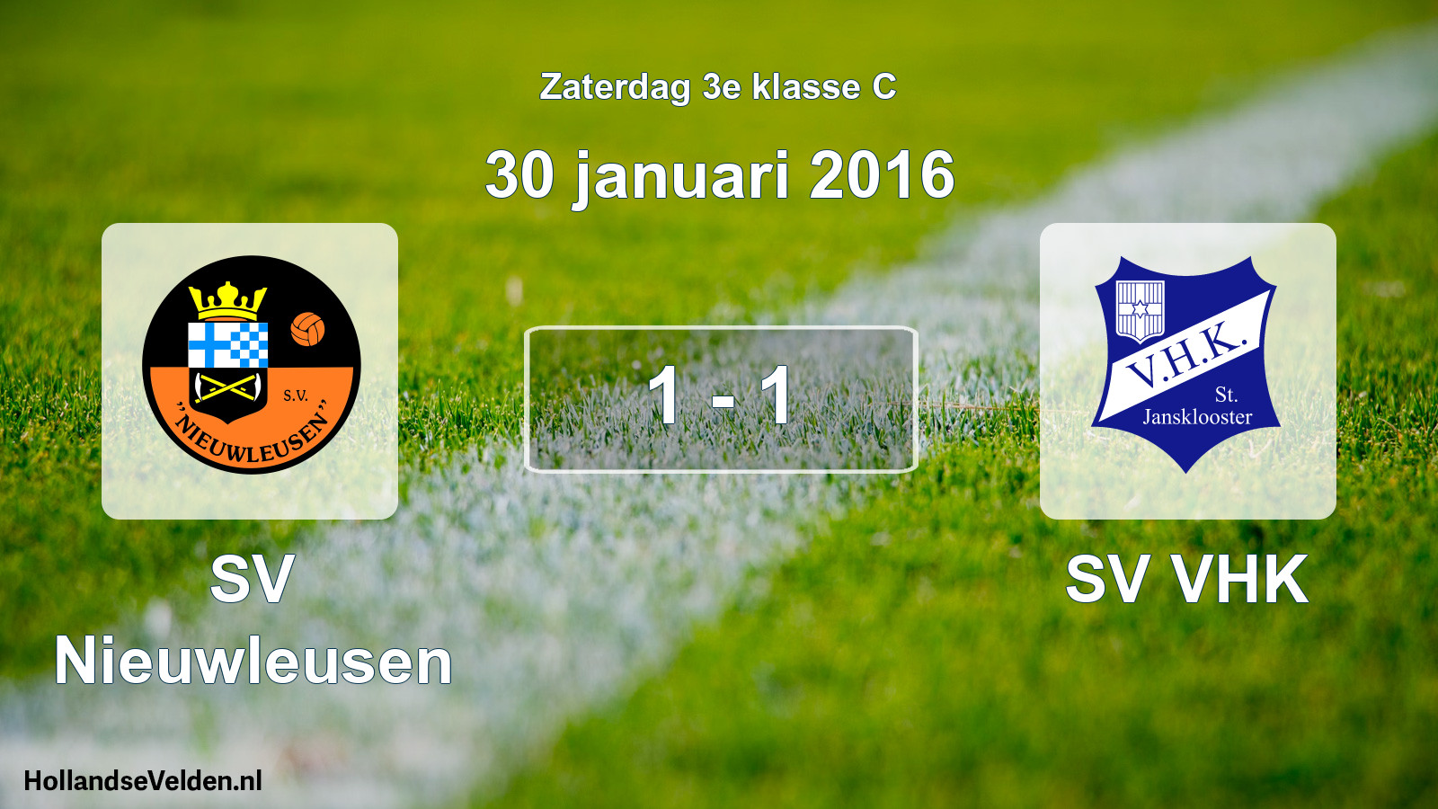 Total number of matches played: SV Nieuwleusen - SV VHK 1 - 1 (30 January 2016)