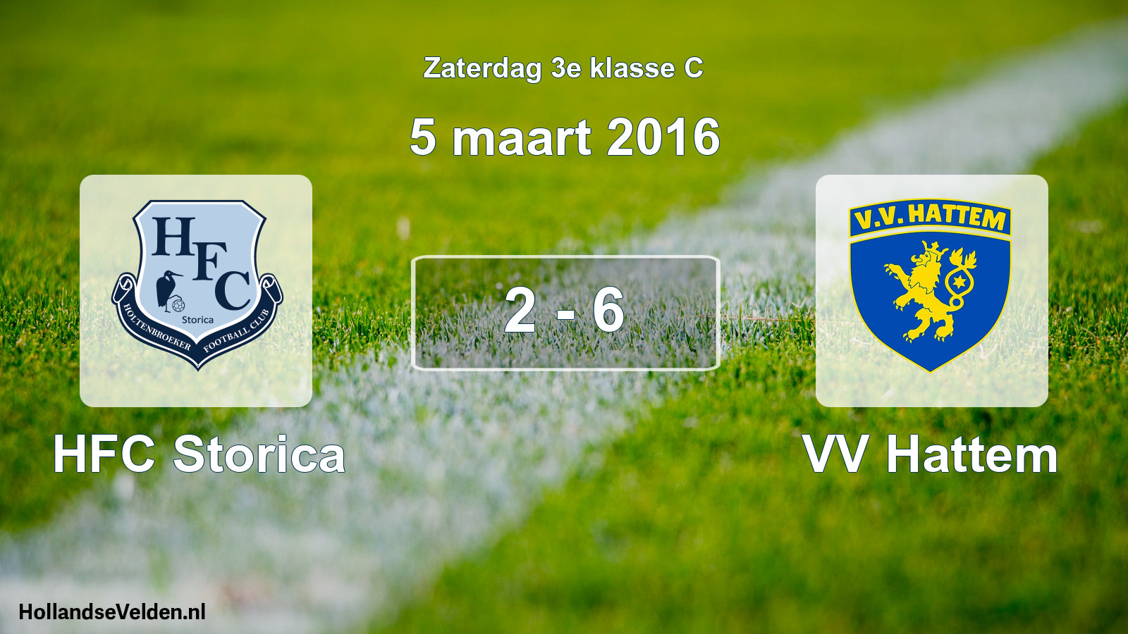 Total number of matches played: HFC Storica - VV Hattem 2 - 6 (5 March 2016)
