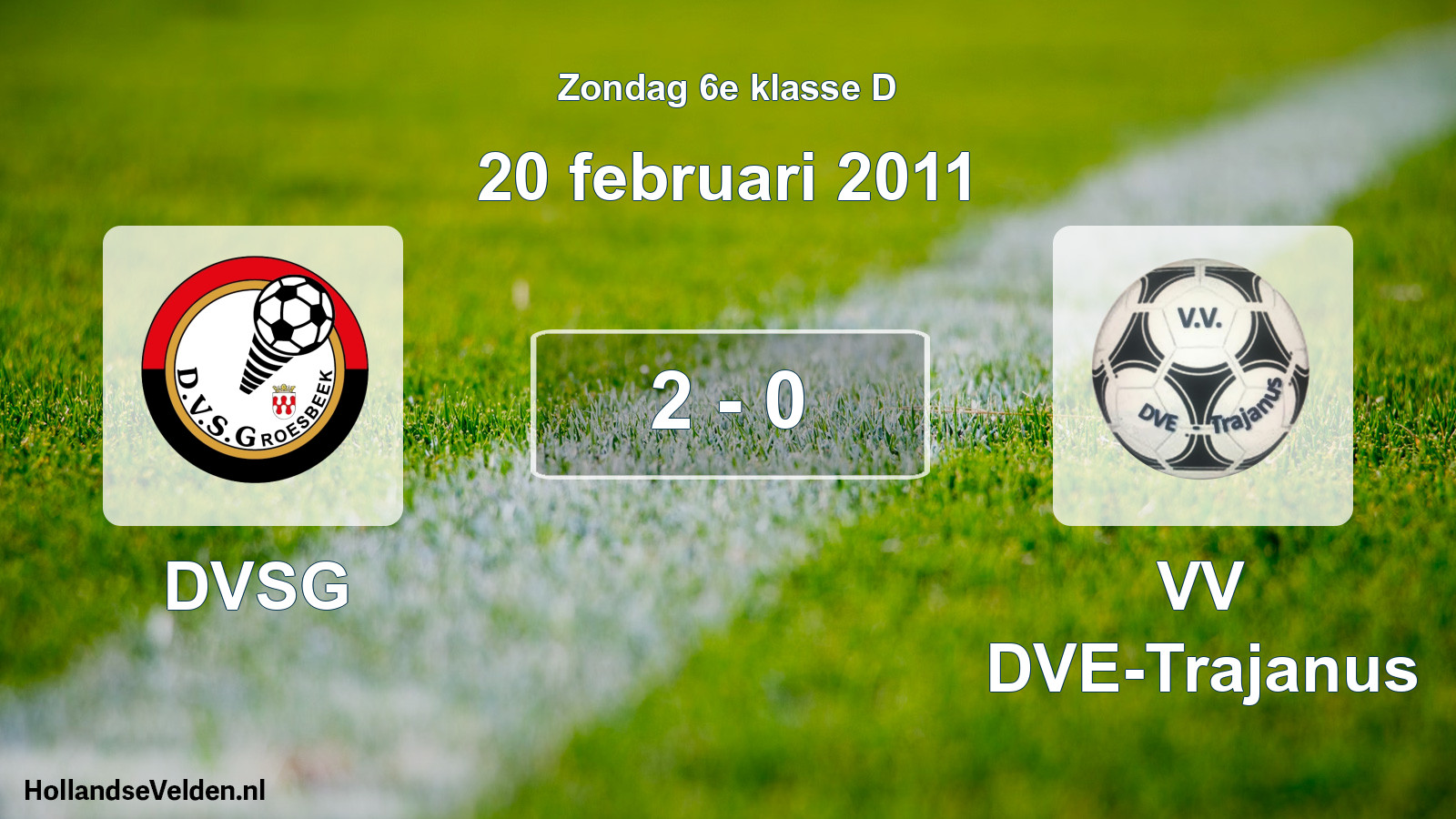 Total number of matches played: DVSG - VV DVE-Trajanus 2 - 0 (20 February 2011)