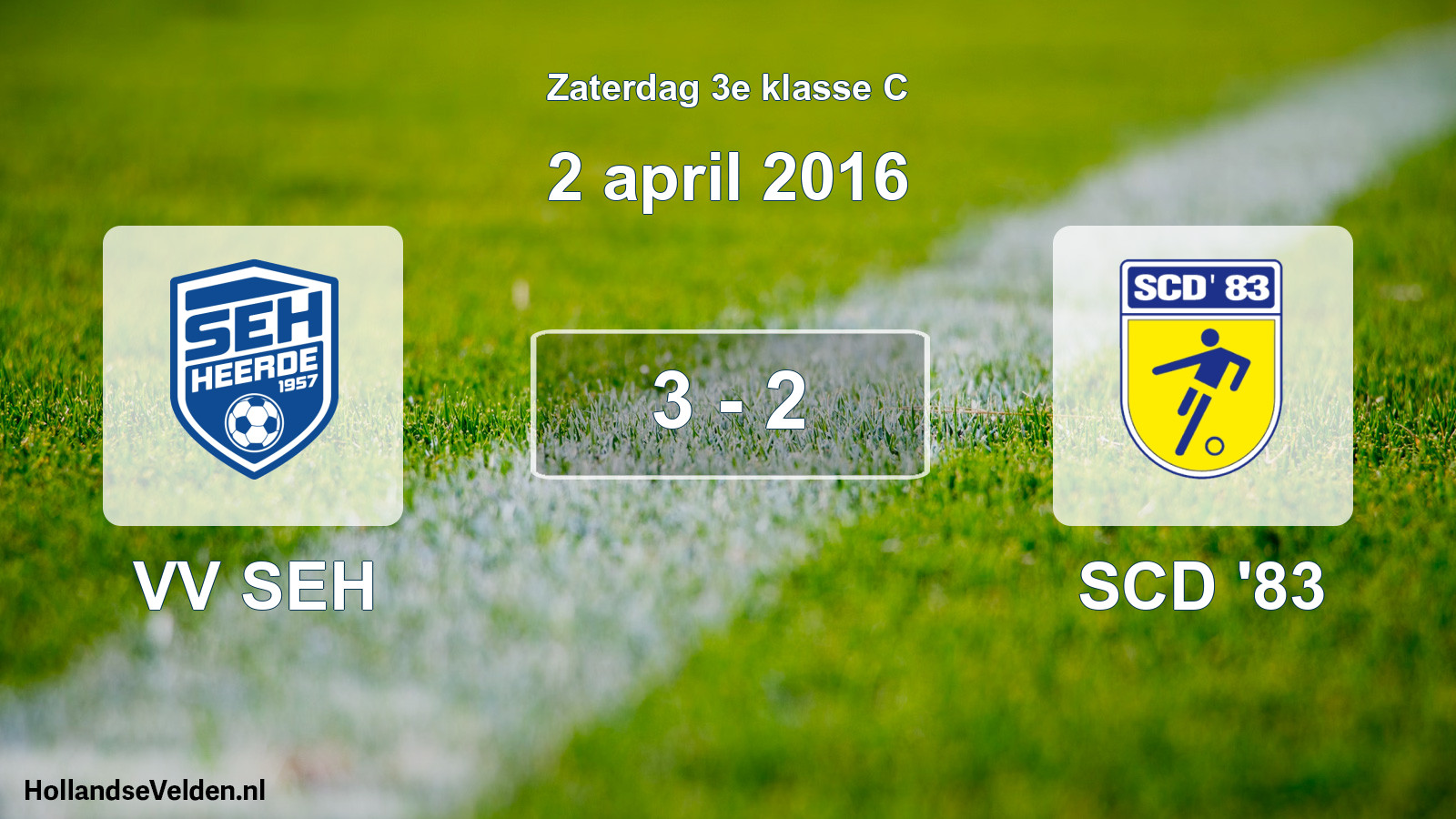 Total number of matches played: VV SEH - SCD '83 3 - 2 (2 April 2016)