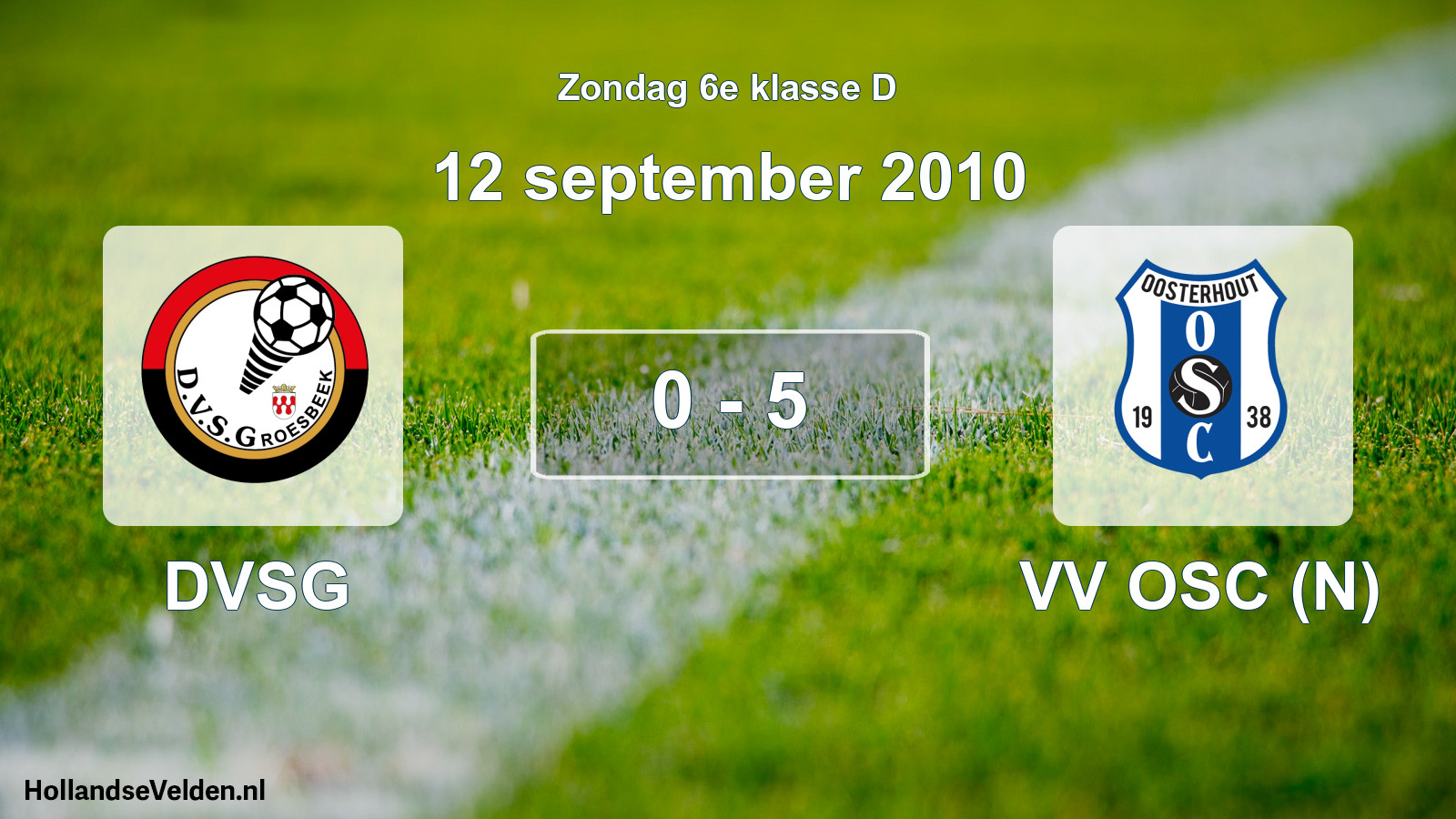 Total number of matches played: DVSG - VV OSC (N) 0 - 5 (12 September 2010)
