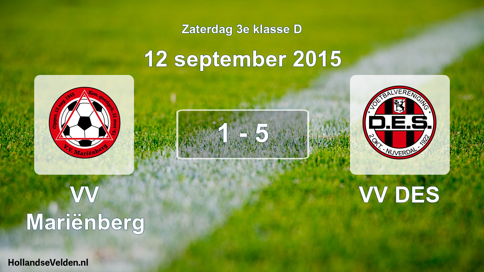 Total number of matches played: VV Mariënberg - VV DES 1 - 5 (12 September 2015)