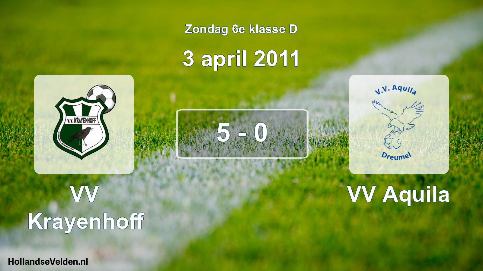 Total number of matches played: VV Krayenhoff - VV Aquila 5 - 0 (3 April 2011)