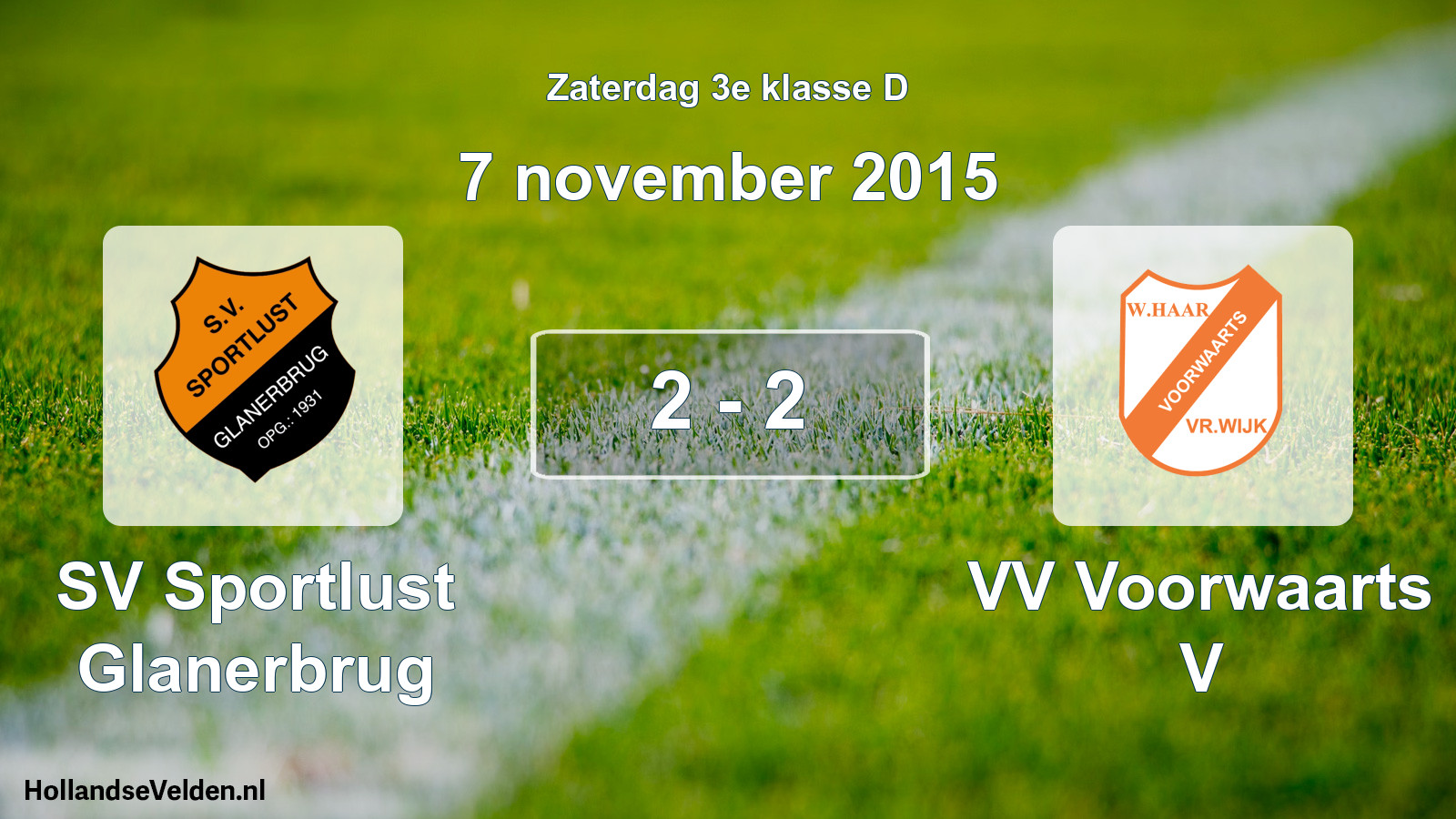 Total number of matches played: SV Sportlust Glanerbrug - VV Voorwaarts V 2 - 2 (7 November 2015)