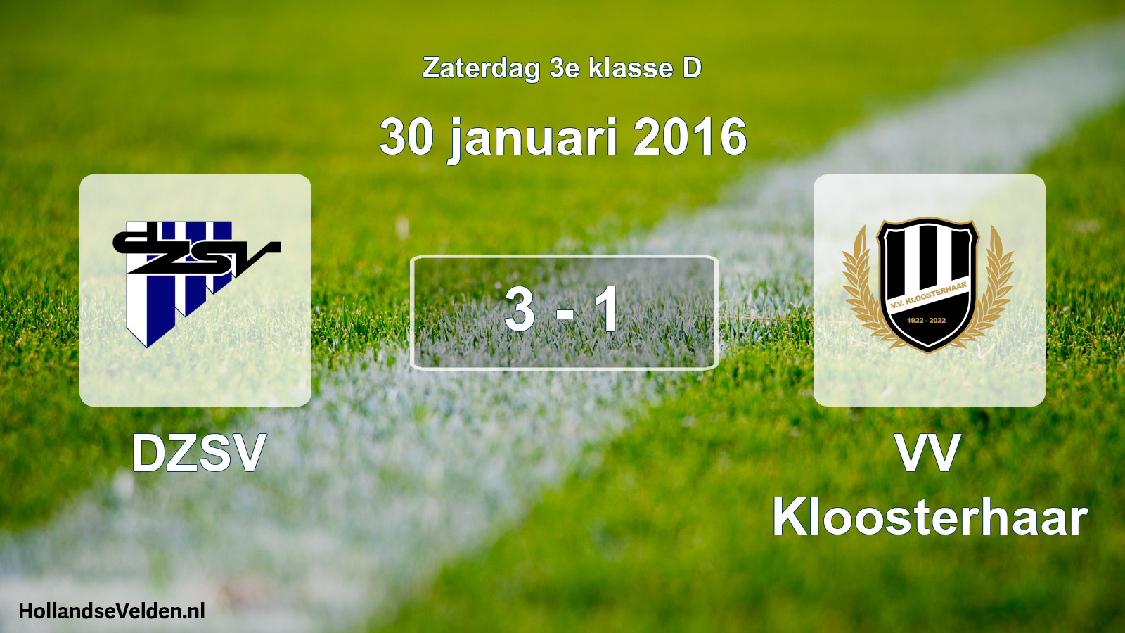 Total number of matches played: DZSV - VV Kloosterhaar 3 - 1 (30 January 2016)