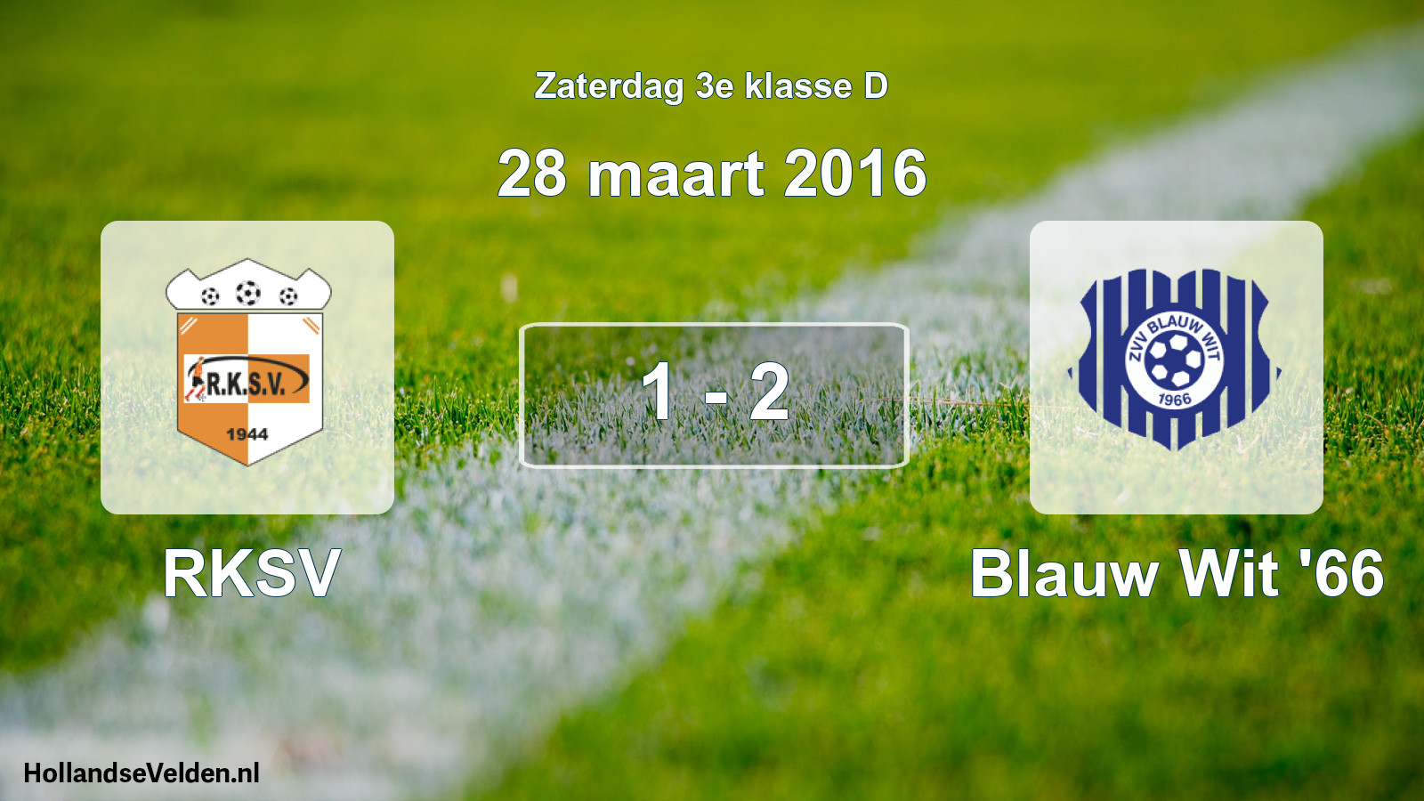 Total number of matches played: RKSV - Blauw Wit '66 1 - 2 (28 March 2016)