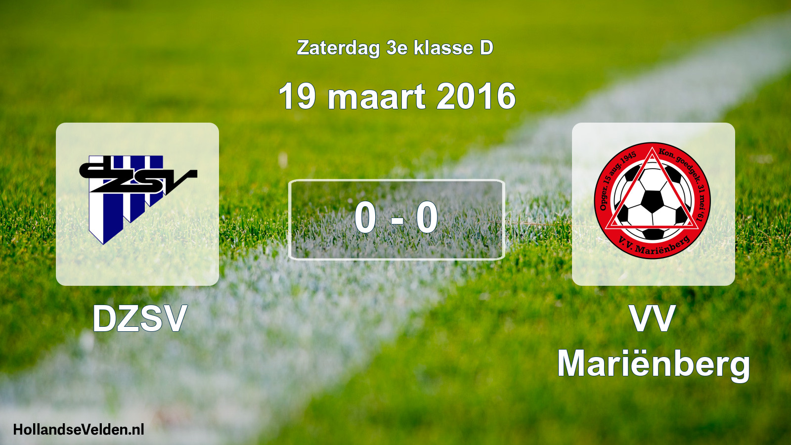 Total number of matches played: DZSV - VV Mariënberg 0 - 0 (19 March 2016)