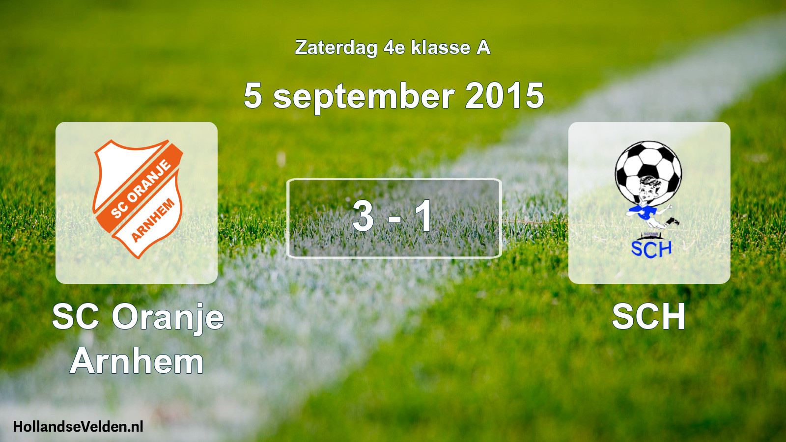 Total number of matches played: SC Oranje Arnhem - SCH 3 - 1 (5 September 2015)