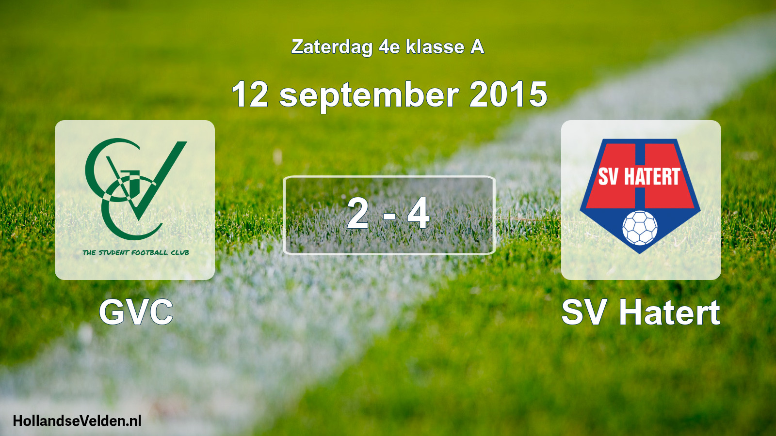 Total number of matches played: GVC - SV Hatert 2 - 4 (12 September 2015)